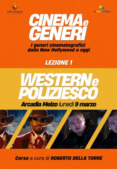 CINEMA E GENERI 1: WESTERN E POLIZIESCO [ARCADIA]